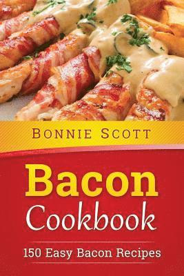 Bonnie Scott - Bacon Cookbook, Häftad. Tillgänglighet: Lägg i varukorg