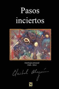 Erik Flakoll - Pasos Inciertos: Antologia 1948 - 2014, Häftad. Tillgänglighet: Lägg i varukorg