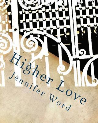 Jennifer Word - Higher Love, Häftad. Tillgänglighet: Lägg i varukorg