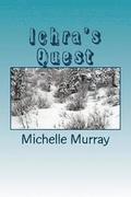 Ichra's Quest: Land of Mystica Series