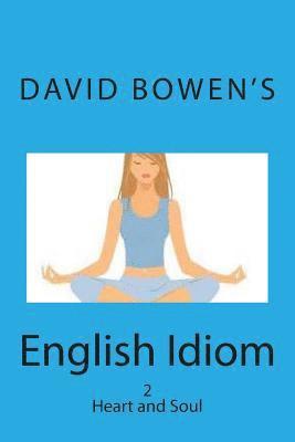 David Bowen, Hugh Beswetherick - English Idiom: Speak From the Body, Häftad. Tillgänglighet: Lägg i varukorg