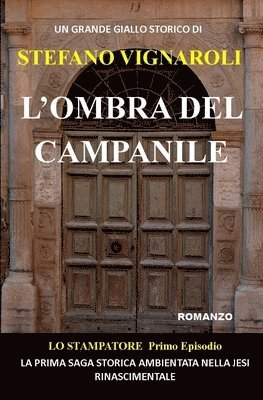 Stefano Vignaroli - L'ombra del campanile, Häftad. Tillgänglighet: Lägg i varukorg