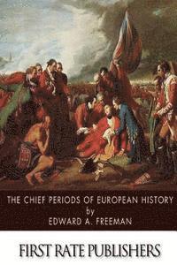 Edward a. Freeman - The Chief Periods of European History, Häftad. Tillgänglighet: Lägg i varukorg
