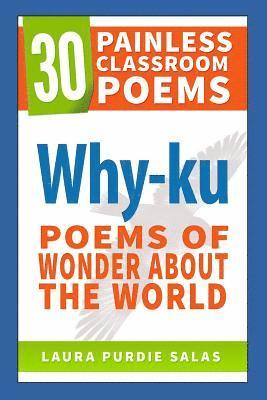 Mary Lee Hahn, Laura Purdie Salas - Why-Ku: Poems of Wonder about the World, Häftad. Tillgänglighet: Lägg i varukorg