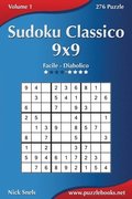 Sudoku Classico 9x9 - Da Facile a Diabolico - Volume 1 - 276 Puzzle