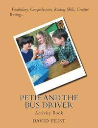 David Feist - Petie and the Bus Driver: Activity Book, Häftad. Tillgänglighet: Lägg i varukorg