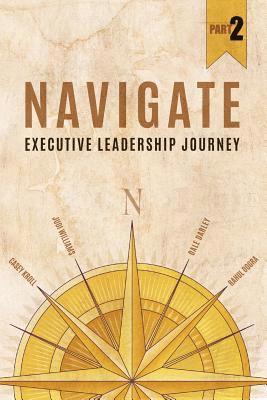Judi Williams, Rahul Dogra - Navigate: Executive Leadership Journey - Part 2, Häftad. Tillgänglighet: Lägg i varukorg