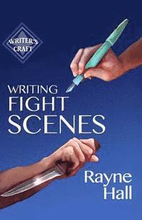 Rayne Hall - Writing Fight Scenes, Häftad. Tillgänglighet: Lägg i varukorg