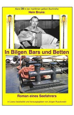 Juergen Ruszkowski - In Bilgen, Bars und Betten: Band 39 in der maritimen gelben Buchreihe bei Juergen Ruszkowski, Häftad. Tillgänglighet: Lägg i varukorg
