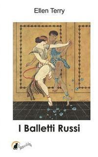 Ellen Terry - I Balletti Russi, Häftad. Tillgänglighet: Lägg i varukorg