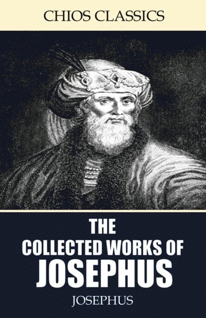 Josephus - Collected Works of Josephus, E-bok