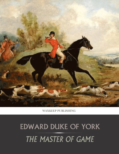 Edward Duke of York - Master of Game, E-bok