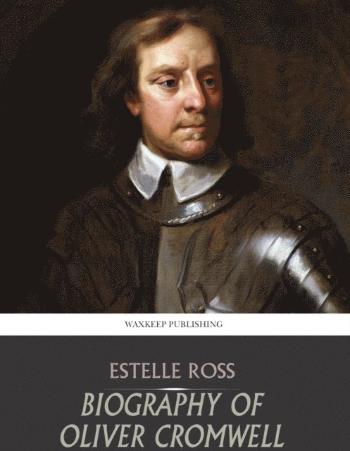 Estelle Ross - Biography of Oliver Cromwell, E-bok