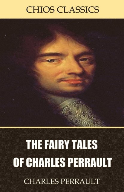 Charles Perrault - Fairy Tales of Charles Perrault, E-bok