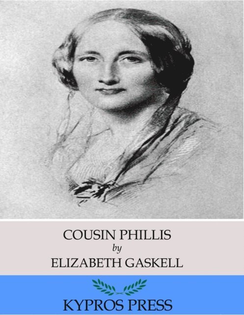 Elizabeth Gaskell - Cousin Phillis, E-bok