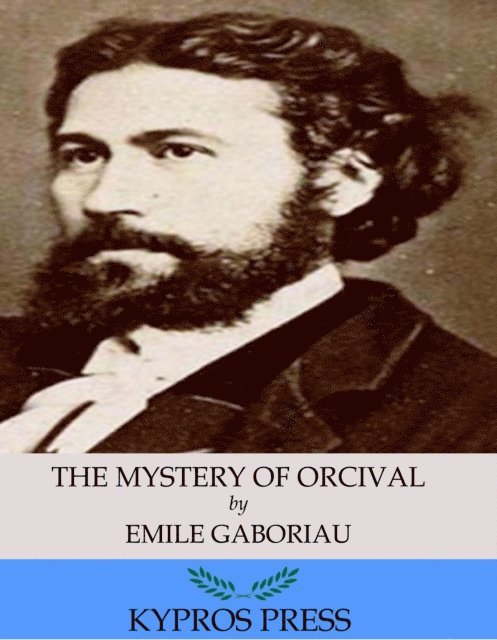 Emile Gaboriau - Mystery of Orcival, E-bok