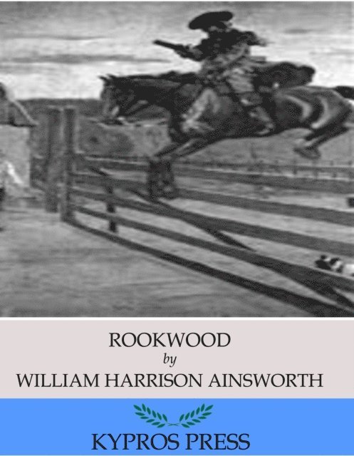 William Harrison Ainsworth - Rookwood, E-bok