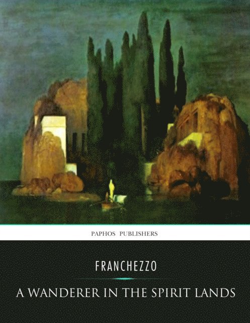 Franchezzo - Wanderer in the Spirit Lands, E-bok