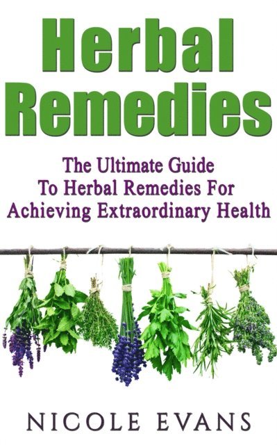 Nicole Evans - Herbal Remedies, E-bok
