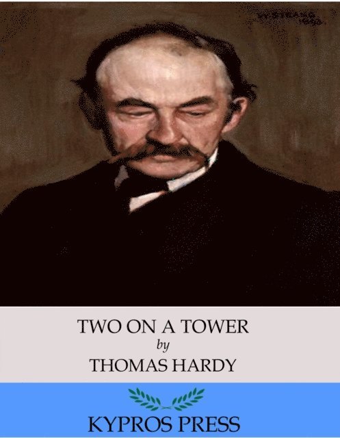 Thomas Hardy - Two on a Tower, E-bok