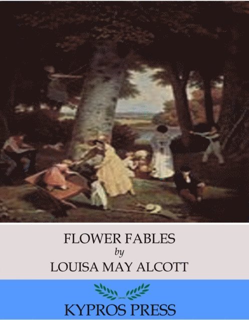 Louisa May Alcott - Flower Fables, E-bok