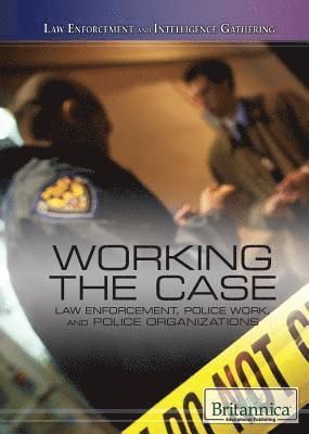 Leon Murley - Working the Case: Law Enforcement, Police Work, and Police Organizations, Inbunden. Tillgänglighet: Tillfälligt slut
