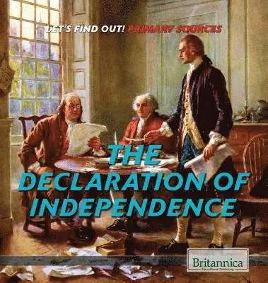 Katherine Manger - The Declaration of Independence, Inbunden. Tillgänglighet: Lägg i varukorg