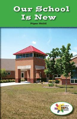 Piper Nelid - Our School Is New, Häftad
