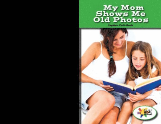 Jayden Coll-Seck - My Mom Shows Me Old Photos, E-bok