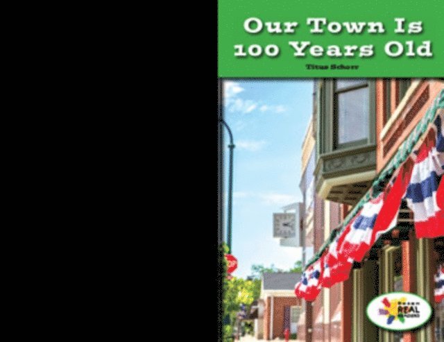 Titus Schorr - Our Town is 100 Years Old, E-bok