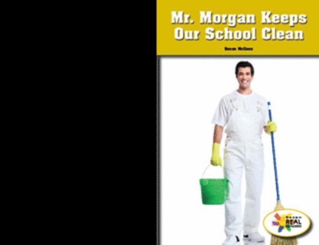 Susan McCune - Mr. Morgan Keeps Our School Clean, E-bok