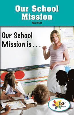 Piper Nelid - Our School Mission, Häftad