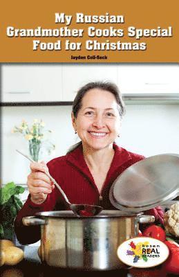 Jayden Coll-Seck - My Russian Grandmother Cooks Special Food for Christmas, Häftad