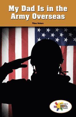 Titus Schorr - My Dad Is in the Army Overseas, Häftad