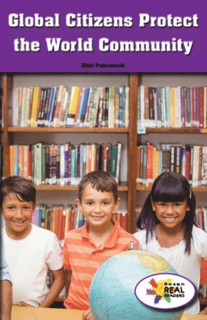 Elliot Paderewski - Global Citizens Protect the World Community, E-bok
