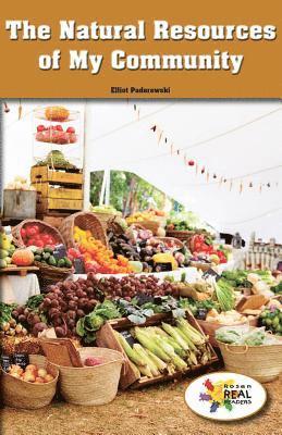 Elliot Paderewski - The Natural Resources of My Community, Häftad. Tillgänglighet: Lägg i varukorg
