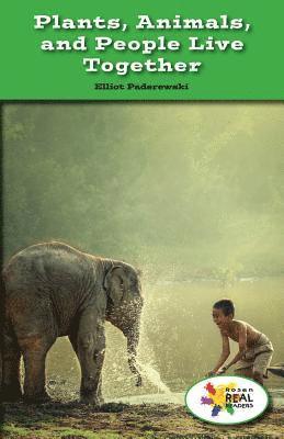 Elliot Paderewski - Plants, Animals, and People Live Together, Häftad