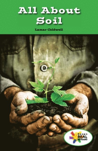 Lamar Coldwell - All About Soil, E-bok