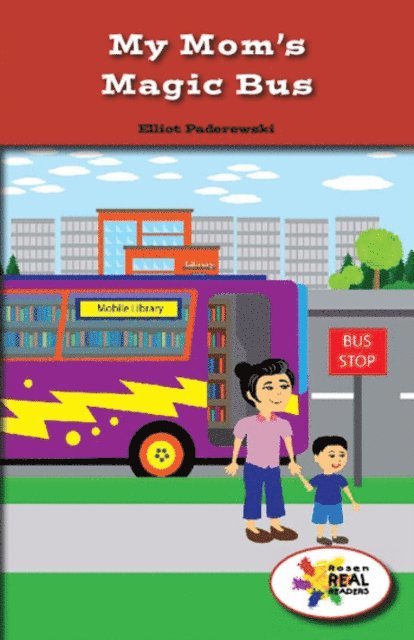 Elliot Paderewski - My Mom's Magic Bus, E-bok