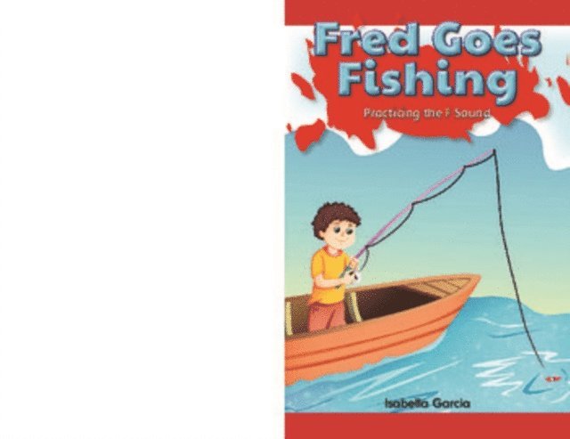 Isabella Garcia - Fred Goes Fishing, E-bok. Tillgänglighet: Lägg i varukorg