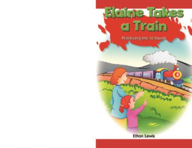 Ethan Lewis - Elaine Takes a Train, E-bok