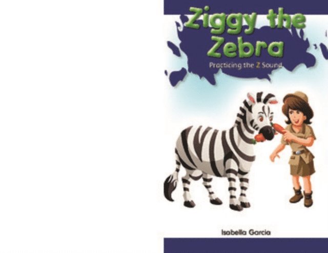 Isabella Garcia - Ziggy the Zebra, E-bok. Tillgänglighet: Lägg i varukorg