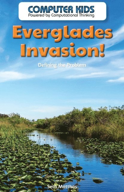 Seth Matthas - Everglades Invasion!, E-bok