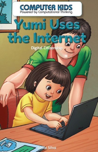 Sadie Silva - Yumi Uses the Internet, E-bok