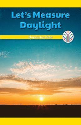 Sheri Lang - Let's Measure Daylight: Organizing Data, Häftad. Tillgänglighet: Lägg i varukorg
