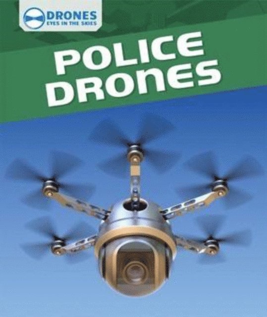 Daniel R. Faust - Police Drones, E-bok