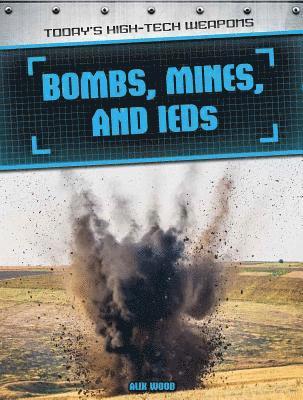 Alix Wood - Bombs, Mines, and Ieds, Inbunden. Tillgänglighet: Lägg i varukorg