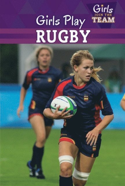 Emma Jones - Girls Play Rugby, E-bok