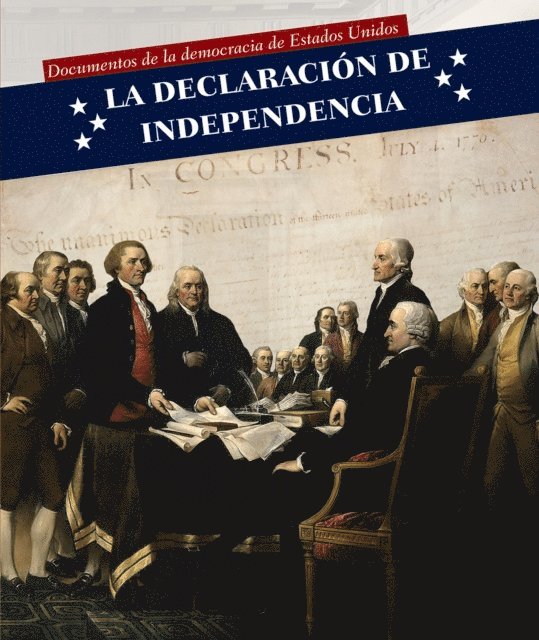 La Declaración de Independencia (Declaration of Independence)