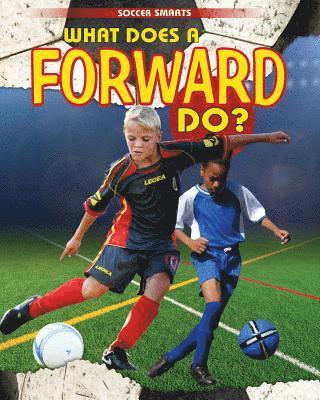 Paul Challen - What Does a Forward Do?, Häftad